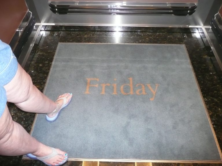 I only know it’s Friday because the carpet in the elevator tells me so